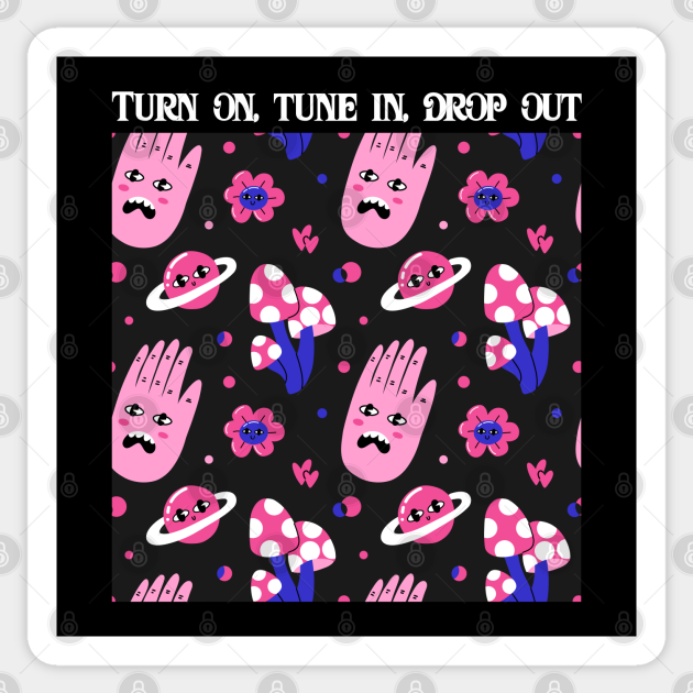 Turn On Tune In Drop Out Timothy Leary Timothy Leary Pegatina